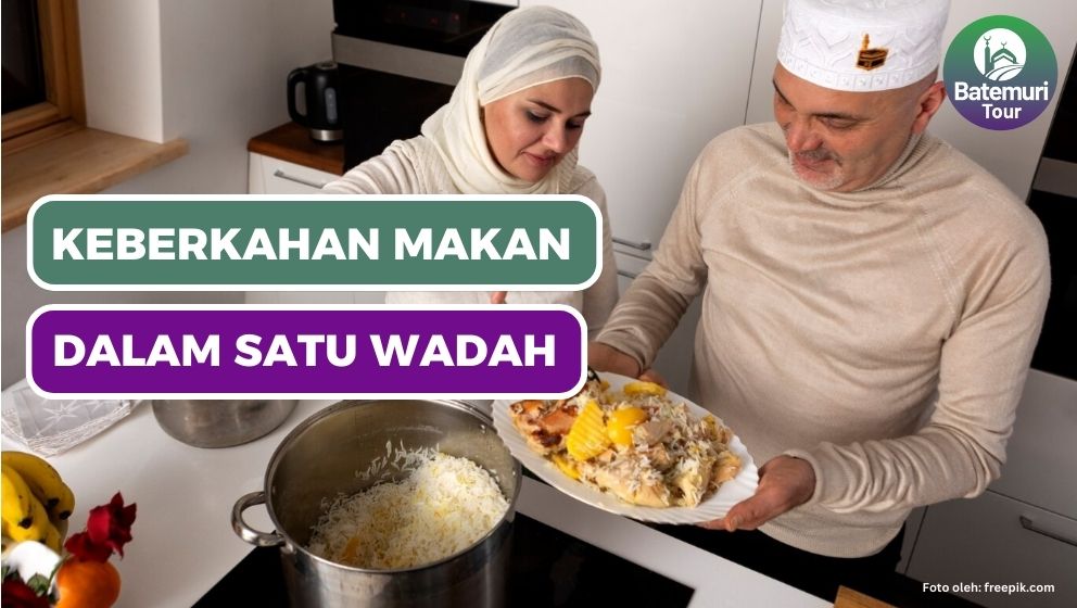 Makan dalam Satu Wadah, Semakin Banyak Tangan Semakin Berkah? Apakah Benar?